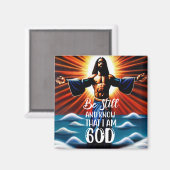 Seien Sie still und wissen Sie, dass ich Gott Magn Magnet (Vorderseite/Rückseite)