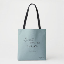 Seien Sie still und wissen Sie, dass ich Gottname  Tasche