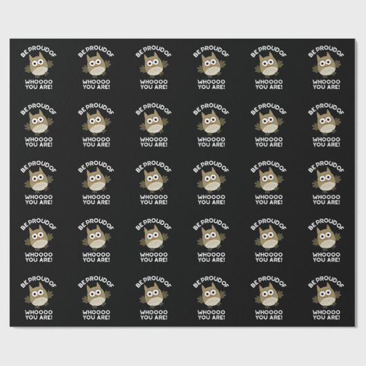Seien Sie stolz darauf, wer Sie sind lustige Owl P Geschenkpapier (Flach)