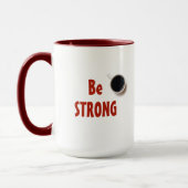 Seien Sie STRONG One Six at a Time Coffee Tasse (Links)