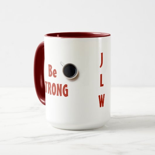 Seien Sie STRONG One Six at a Time Coffee Tasse (Vorderseite Links)