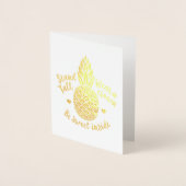 Seien Sie süß in Ananas Gold Foil Note Card Folienkarte (Vorderseite)