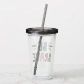 Seien Sie tapfer Acryltrinkbecher (Rückseite)