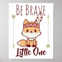 Seien Sie tapfer, ein Tribal Fox Niedliches Kinder