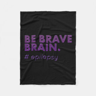Seien Sie tapfer Epilepsie Awareness Day Disease M Fleecedecke