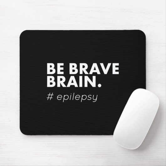 Seien Sie tapfer Epilepsie Awareness Day Disease M Mousepad (Mit Mouse)