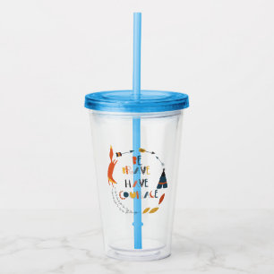 Seien Sie tapfer haben Mut Fox Acryltrinkbecher