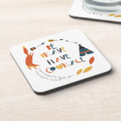 Seien Sie tapfer haben Mut Fox Getränkeuntersetzer (Linke Seite)