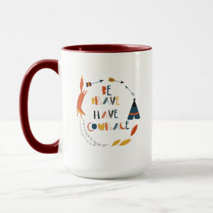 Seien Sie tapfer haben Mut Fox Tasse
