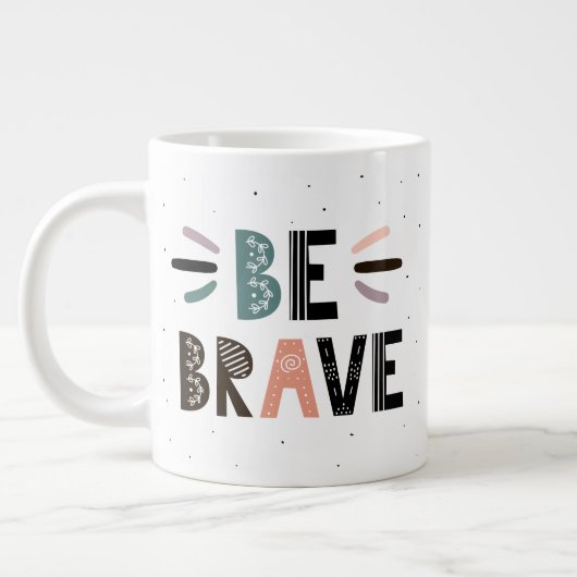 Seien Sie tapfer Jumbo-Tasse (Links)