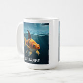 Seien Sie tapfer Kaffeetasse (Vorderseite Links)