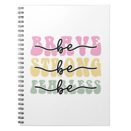 Seien Sie tapfer, seien Sie furchtlos Notizblock