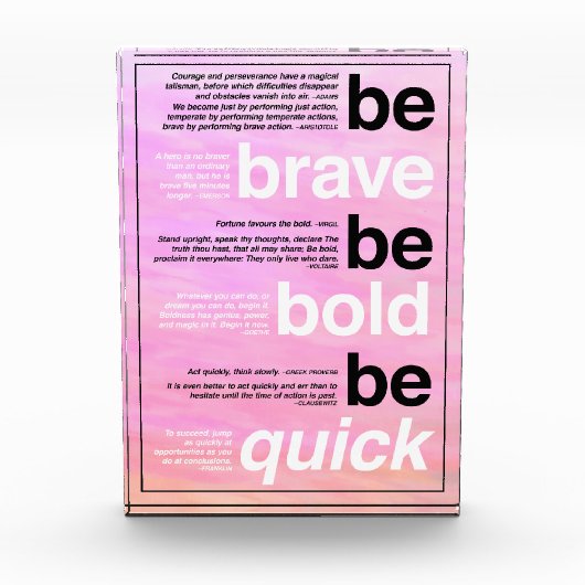 Seien Sie tapfer. Seien Sie mutig. Seien Sie Fotoblock (Vorderseite)