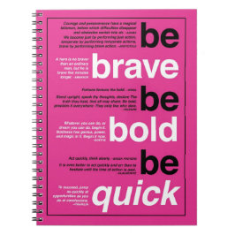 Seien Sie tapfer. Seien Sie mutig. Seien Sie Notizblock