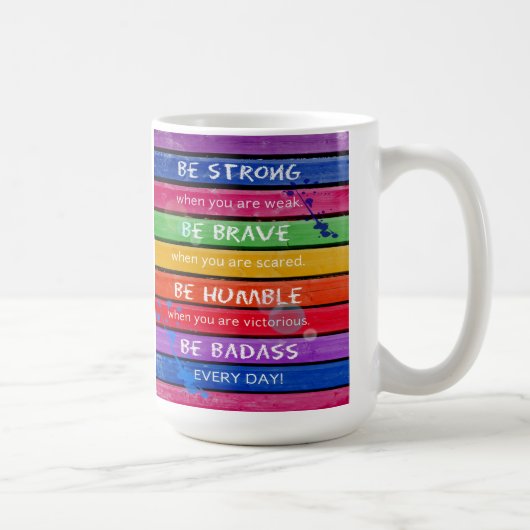 SEIEN SIE TAPFER. Seien Sie stark. - Regenbogen - Kaffeetasse (Rechts)
