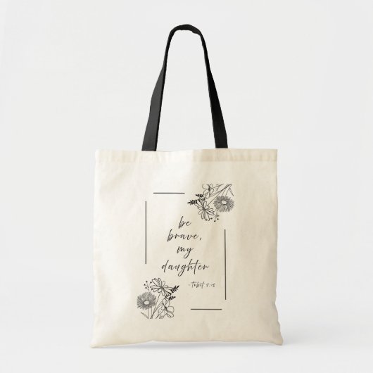 Seien Sie tapfer - Tote Bag Tragetasche (Vorne)