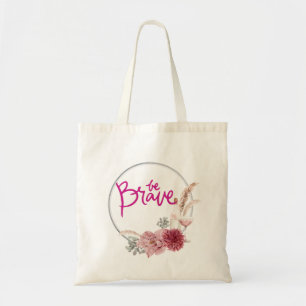 Seien Sie tapfer Tote Bag Tragetasche