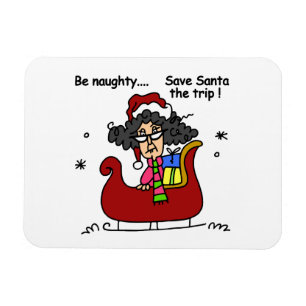 Seien Sie unartig Magnet