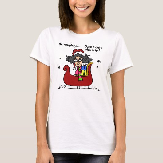 Seien Sie unartig T-Shirt (Vorderseite)