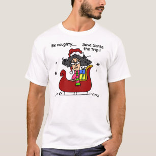Seien Sie unartig T-Shirt