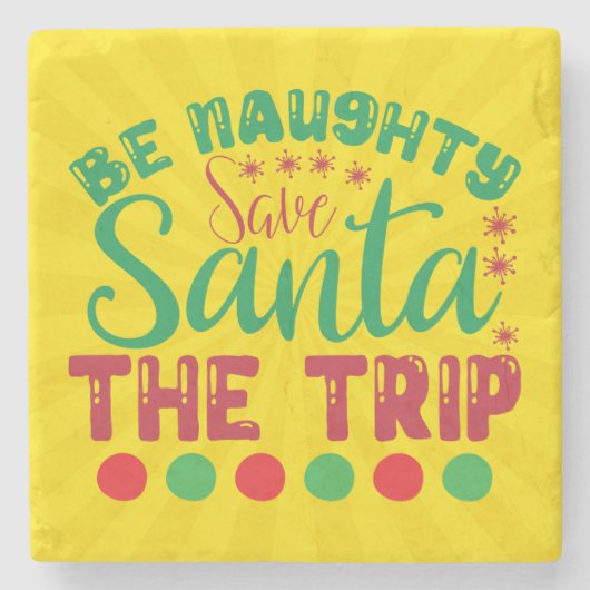 Seien Sie unheimlich Gerettet Santa The Trip-81634 Steinuntersetzer (Vorderseite)