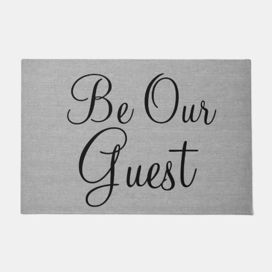 Seien Sie unser Gast moderne und elegante Willkomm Fußmatte (Vorderseite)