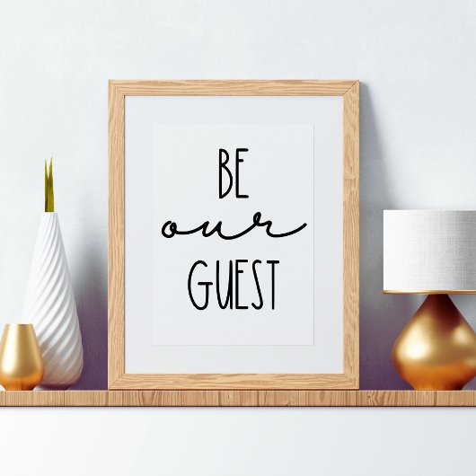 Seien Sie unser Gast Simple Quote Poster