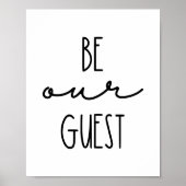 Seien Sie unser Gast Simple Quote Poster (Vorne)
