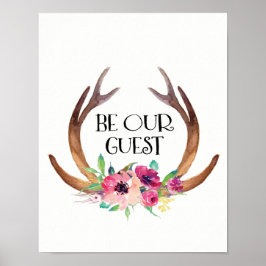 Seien Sie unser Hirschliebling und unsere Blume Poster