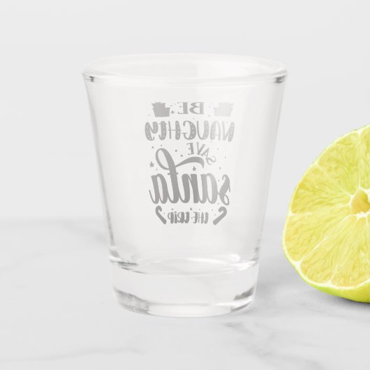 Seien Sie unverschämt Schnapsglas (Rückseite)