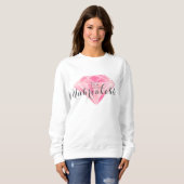 Seien Sie unzerbrechlich Sweatshirt (Vorne ganz)