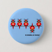 seien Sie ursprünglich Button (Vorderseite)