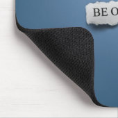 Seien Sie ursprünglich Mousepad (Ecke)