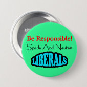 Seien Sie verantwortlich Button (Vorne & Hinten)