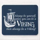 Seien Sie Viking! Mousepad (Vorne)