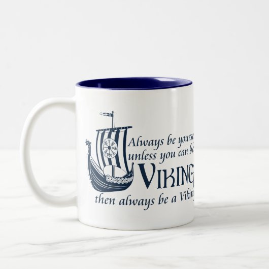 Seien Sie Viking! Zweifarbige Tasse (Links)