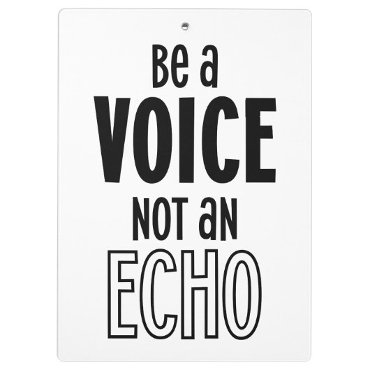 Seien Sie VOICE und kein ECHO-Acrylkarton Klemmbrett (Rückseite)