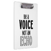 Seien Sie VOICE und kein ECHO-Acrylkarton Klemmbrett (Rechts)