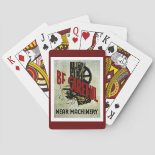 Seien Sie vorsichtig in der Nähe von Maschinen - W Spielkarten