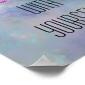 Seien Sie vorsichtig mit Ihrem Aquarell-Hintergrun Poster (Ecke)