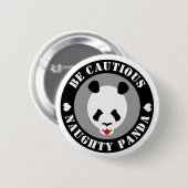 Seien Sie vorsichtig Naught Panda Button (Vorne & Hinten)