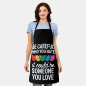 Seien Sie vorsichtig, wen Sie LGBTQ Gay Pride Rain Schürze (Getragen)