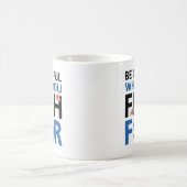 Seien Sie vorsichtig, wofür Sie fischen Kaffeetasse (Mittel)
