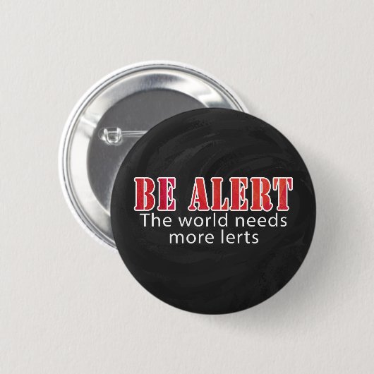 Seien Sie wachsam Button (Vorne & Hinten)