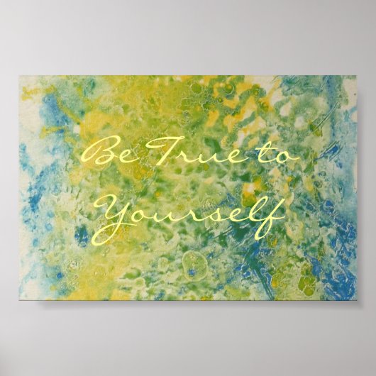 Seien Sie wahr bei Ihrem selbst-Poster Poster (Vorne)