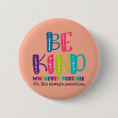 Seien Sie, wann immer möglich Button (Vorderseite)