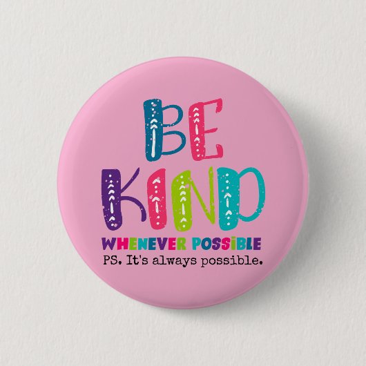 Seien Sie, wann immer möglich Button (Vorderseite)