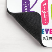 Seien Sie, wann immer möglich Mousepad (Ecke)