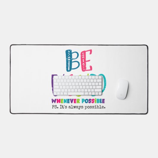 Seien Sie, wann immer möglich Schreibtischunterlage (Tastatur & Maus)