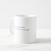 Seien Sie wie Briefmarke Funny Quotes Tasse (Vorderseite Links)